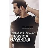 Somebody Else's Sky (Something in the Way Book 2)
