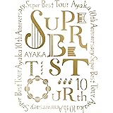 絢香 10th Anniversary SUPER BEST TOUR [Blu-ray]
