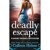 Deadly Escape: A Paranormal Women's Fiction Novel (Shelby Nichols Adventure Book 11)