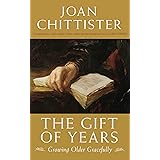 The Gift of Years: Growing Older Gracefully