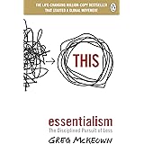 Essentialism: The Disciplined Pursuit of Less