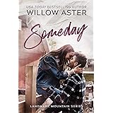 Someday: A Small Town Second-Chance Romance (Landmark Mountain Book 2)