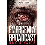 Emergency Broadcast (Infected City Book 1)