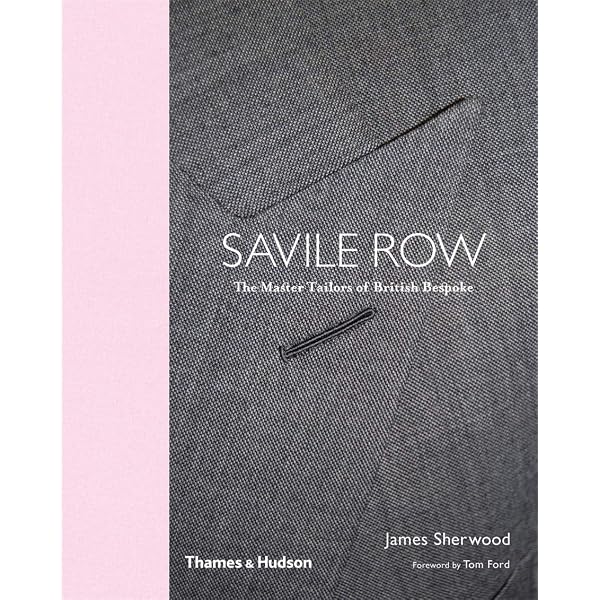 Amazon | The Savile Row Suit: The Art of Bespoke Tailoring