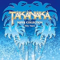 高中正義 / TAKANAKA THE BOX - KITTY YEARS Masayoshi Takanaka (高中正義) - Takanaka The Disc (2004