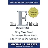 The E-Myth Revisited: Why Most Small Businesses Don't Work and What to Do About It (English Edition)