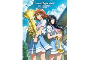 【Amazon.co.jp限定】『最終楽章 響け！ユーフォニアム』前編 [数量限定 新規シーンコンテ集&UHD付き特装版Blu-ray](三方背収納ケース(絵柄:KV1弾)＋早期予約メーカー特典：フィルム調A4クリアファイル付) [Blu-ray]