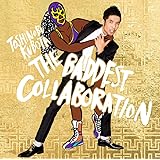 THE BADDEST ~Collaboration~(初回生産限定盤)(DVD付)