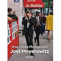 Joel Meyerowitz: Where I Find Myself: A Lifetime Retrospective