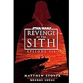 Star Wars: Episode III: Revenge of the Sith: UK 20th Anniversary Deluxe Edition (Novelisations)