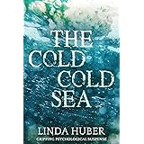 The Cold Cold Sea: gripping psychological suspense