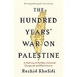 The Hundred Years' War on Palestine: The International Bestseller (English Edition)