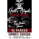 Hell's Angels Biker Wars: True Story of The Rock Machine and Bandido Massacres (True Crime Murder & Mayhem) (Crimes Canada: T