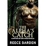 The Alpha's Catch: A Paranormal Werewolf Romance novella (Shifters of Grey Ridge)