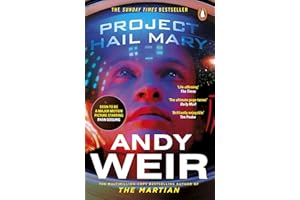 Project Hail Mary: The Sunday Times bestseller from the author of The Martian