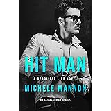 Hit Man: An Enemies-to-Lovers Romance (The Deadliest Lies Novels Book 3)