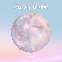 スーパームーン時作成、あおいスペシャル予約用なのでよく読んでから予約してください Amazon | Super moon (通常盤) | 降幡愛 | アニメ | ミュージック