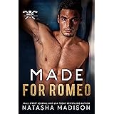 Made For Romeo: An Enemies-to-Lovers Second Chance (Made For Series 4)