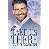 Take Us There: A Joy Universe Novel