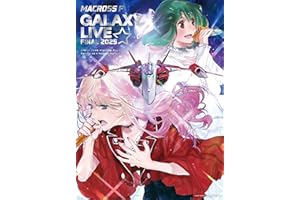 マクロスF ギャラクシーライブ☆ファイナル 2025 [限定盤] [2BD ＋ デジパック仕様] - シェリル・ノーム starring May'n ／ ランカ・リー＝中島 愛 [Blu-ray]