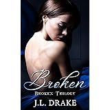 Broken (Broken Trilogy Book 1)