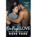 One Night Love (Whiskey Run: Sugar)