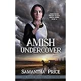 Amish Undercover: Romantic Suspense Novella (Amish Secret Widows' Society Book 6)