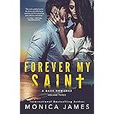 Forever My Saint: All The Pretty Things Trilogy Volume 3