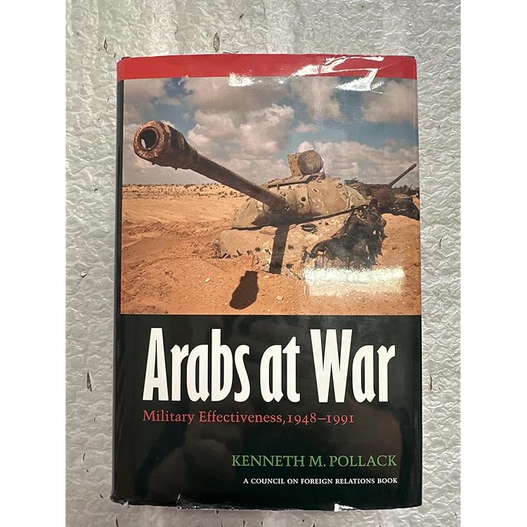 Armies of Sand: The Past, Present, and Future of Arab Military