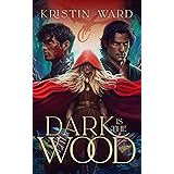 Dark is the Wood: A Young Adult Fantasy Romance (Enchanted Tales with Dragon Scales Book 1)