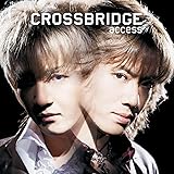 CROSSBRIDGE -Remastered Edition- (特典なし)