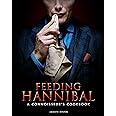 Feeding Hannibal: A Connoisseur's Cookbook