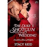 The Duke's Shotgun Wedding (Scandalous House of Calydon Series Book 1)