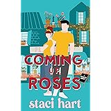 Coming Up Roses: An Enemies To Lovers Romantic Comedy (The Bennet Brothers Book 1)