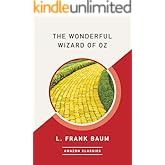 The Wonderful Wizard of Oz (AmazonClassics Edition) (English Edition)