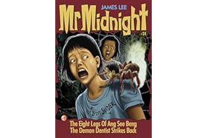 Mr Midnight #24: The Eight Legs Of Ang See Beng; The Demon Dentist Strikes Back (English Edition)