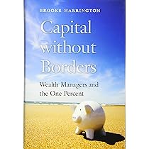 Capital without Borders ハードカバー Capital without Borders: Wealth Managers and the One Percent