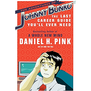 The Adventures of Johnny Bunko: The Last Career Guide You'll Ever Need (English Edition)