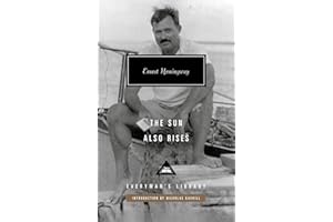 The Sun Also Rises: Introduction by Nicholas Gaskill (Everyman's Library Contemporary Classics Series)