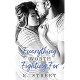 Everything Worth Fighting For: Jaxson Cove Duet Book 2
