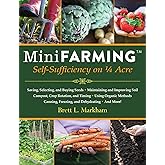 Mini Farming: Self-Sufficiency on 1/4 Acre