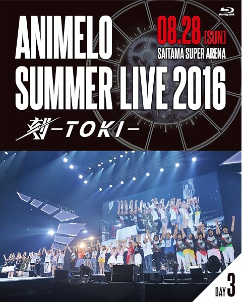 Amazon Co Jp Animelo Summer Live 16 刻 Toki 8 28 Blu Ray Dvd ブルーレイ オムニバス Passion Riders Of Animelo Summer Live 16 三森すずこ