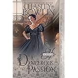A Dangerous Passion (The Hellion Club Book 8)