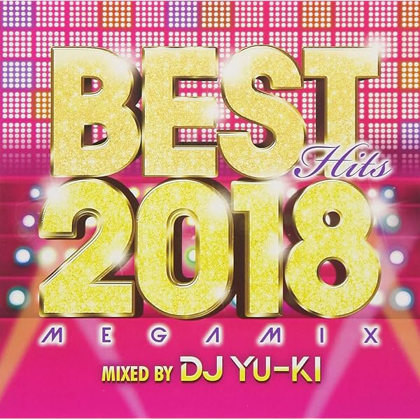 Amazon.co.jp: BEST HITS 2019 Megamix mixed by DJ YU-KI: ミュージック