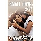Small Town Girl: A Small Town Romance