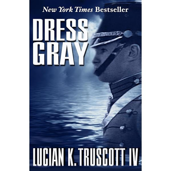 Full Dress Gray eBook : Truscott, Lucian K. Books
