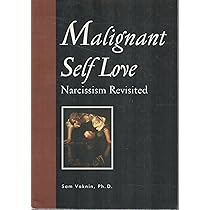 Malignant Self-Love: Narcissism Revisited : Sam Vaknin