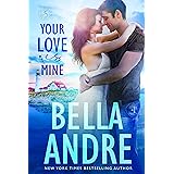 Your Love Is Mine (Maine Sullivans 1) (The Sullivans Book 19)