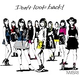 Don't look back! (通常盤Type-A) (Amazon限定オリジナル特典なし)