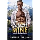 Forever Mine (Forever Series Book 4)
